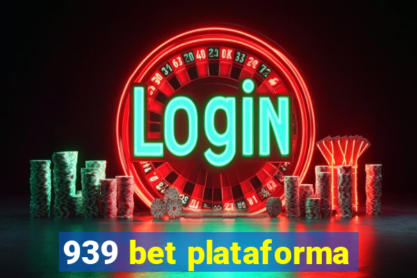 939 bet plataforma